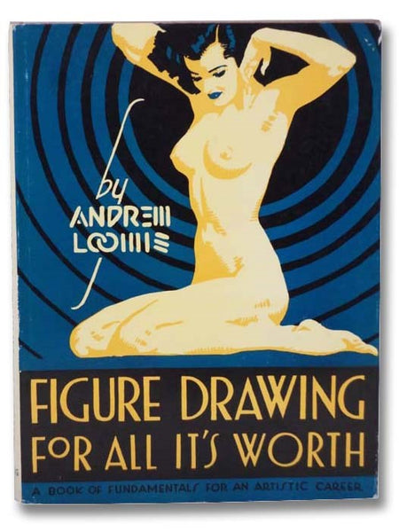 Figure Drawing for All It's Worth