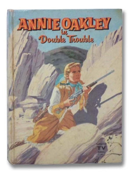Annie Oakley in Double Trouble (Whitman 1538)