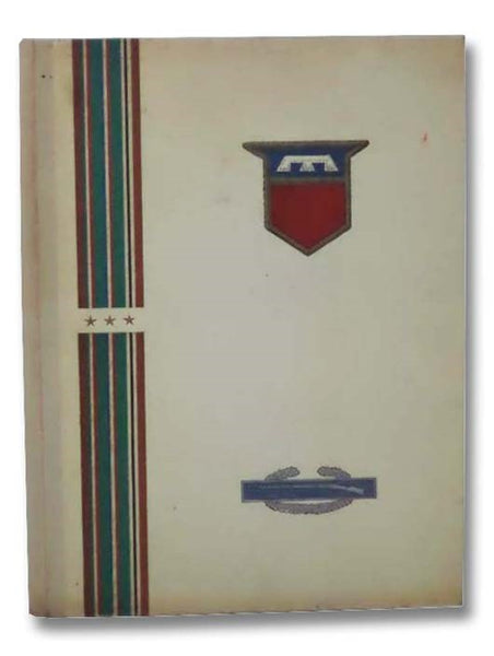 We Ripened Fast: The Unofficial History of the Seventy-Sixth Infantry Division [76th]