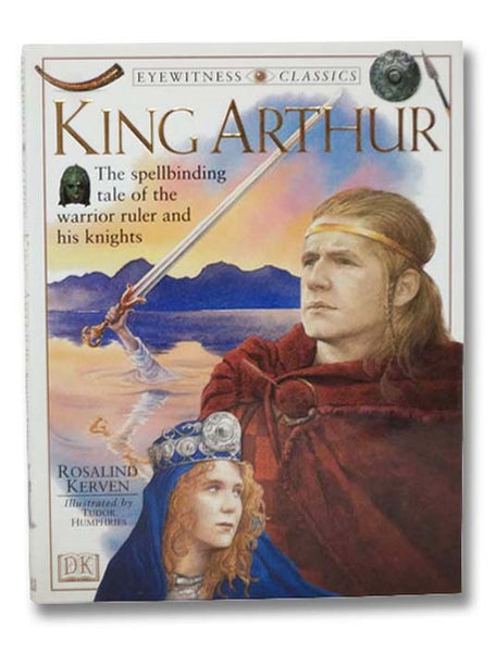 King Arthur (Eyewitness Classics)