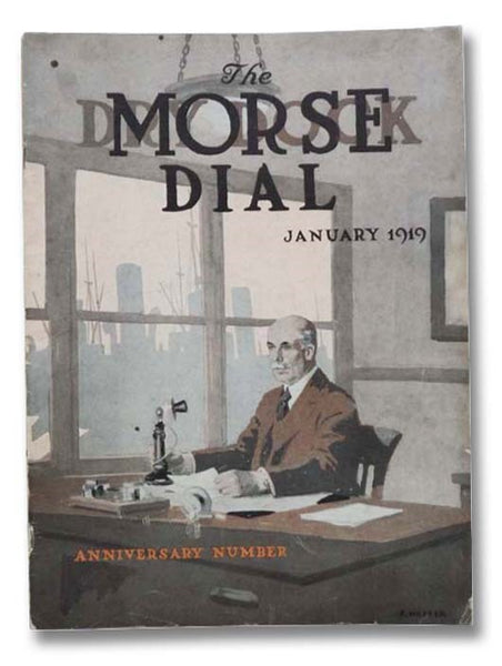 The Morse Dry Dock Dial, January 1919, Vol. 2, No. 1 (Anniversary Number)