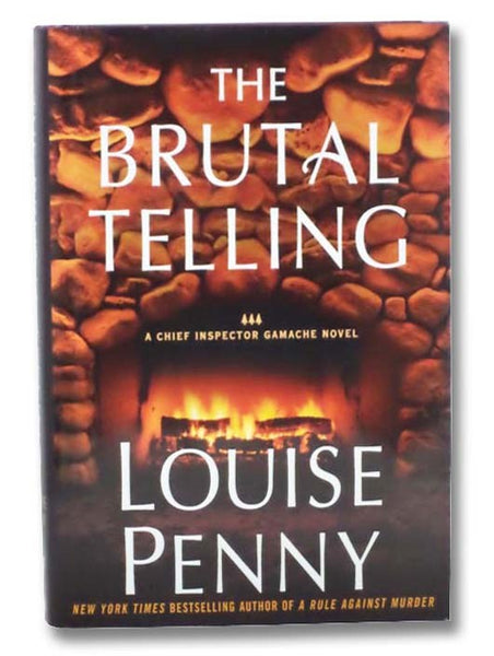 The Brutal Telling: A Chief Inspector Gamache Novel