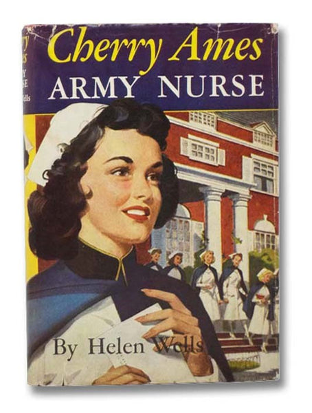 Cherry Ames, Army Nurse (The Cherry Ames Nursing Stories Series Book 3)