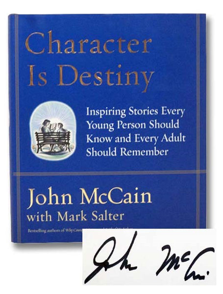 Character is Destiny: Inspiring Stories Every Young Person Should Know and Every Adult Should Remember