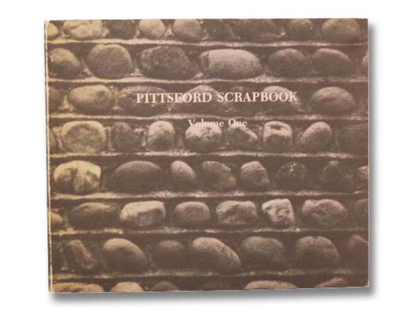 Pittsford Scrapbook Volume One [1]