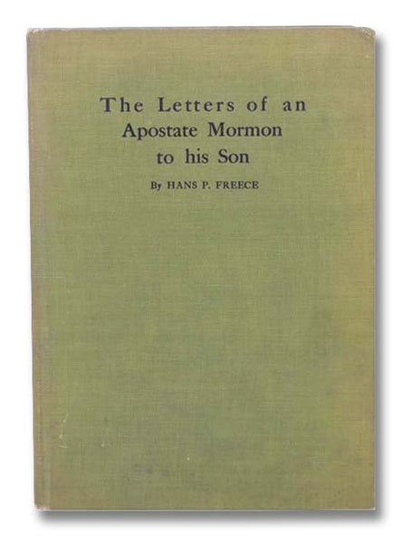 The Letters of an Apostate Mormon to His Son
