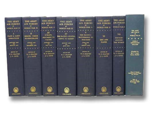 The Army Air Forces in World War II, in Eight Volumes: Plans and Early Operations, January 1939 to August 1942; Europe: Torch to Pointblank, August 1942 to December 1943; Europe: Argument to V-E Day, January 1944 to May 1945; The Pacific: Guadalcanal to …