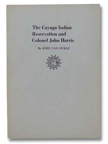 The Cayuga Indian Reservation and Colonel John Harris