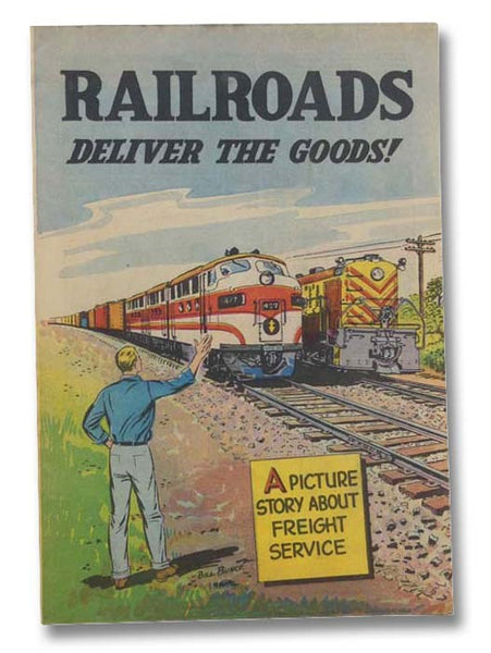 Railroads Deliver the Goods!