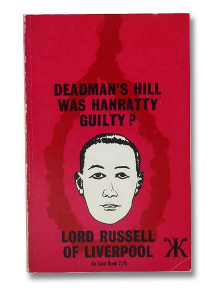 Deadman's Hill: Was Hanratty Guilty?
