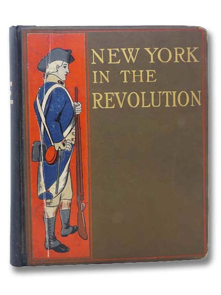 New York in the Revolution as Colony and State