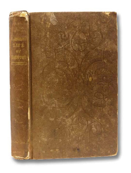 Narrative of the Life and Sufferings of a Young British Captive; William B. Lighton. (Minister of the Gospel.) Who Was a Soldier, Bound for Life in the British Army and in Which is Contained an Account of Its Character, and the Barbarous Method Practised…