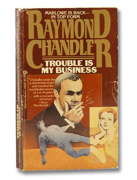 Trouble is My Business