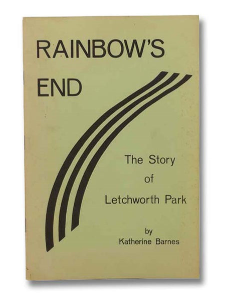 Rainbow's End: The Story of Letchworth Park