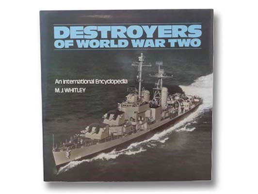 Destroyers of World War Two: An International Encyclopedia