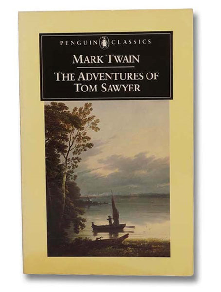 The Adventures of Tom Sawyer (Penguin Classics)