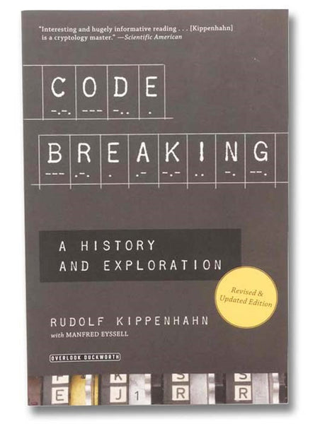 Code Breaking: A History and Exploration (Revised and Updated Edition)