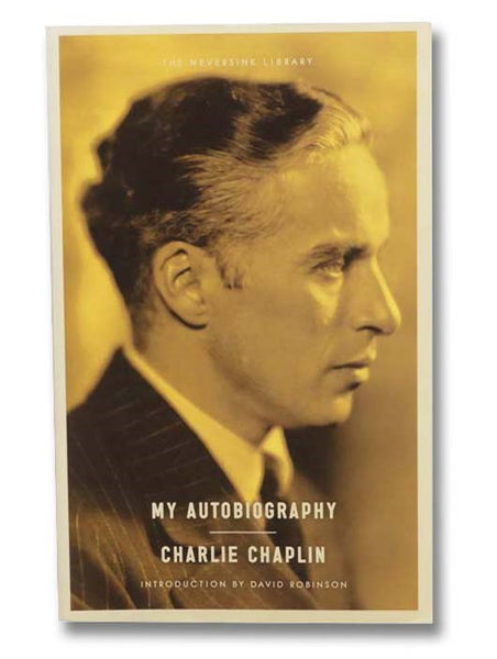 My Autobiography (The Neversink Library)