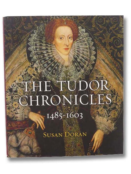 The Tudor Chronicles, 1485-1603