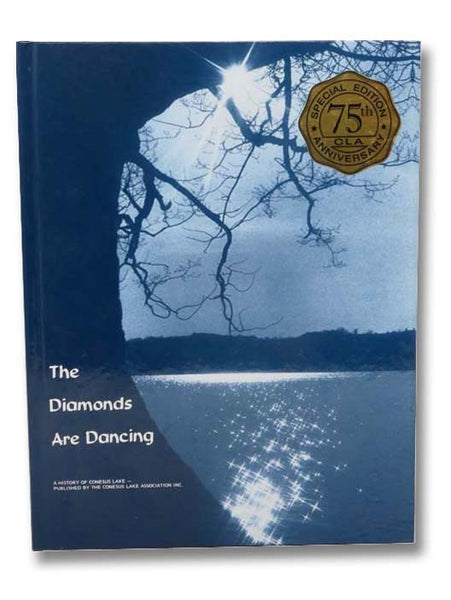 The Diamonds Are Dancing: A History of Conesus Lake