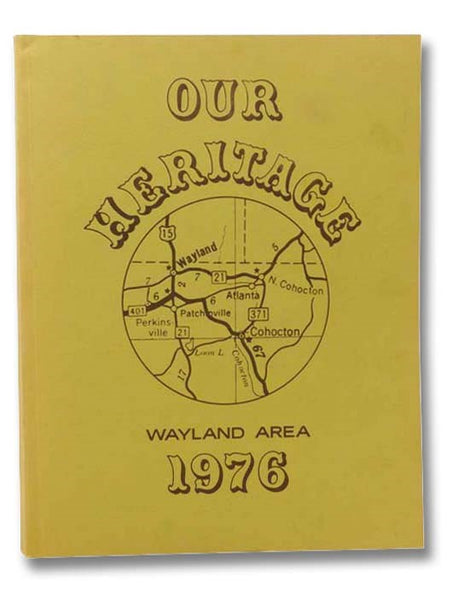 Our Heritage: Wayland Area, 1976