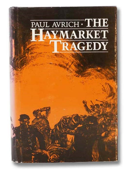 The Haymarket Tragedy