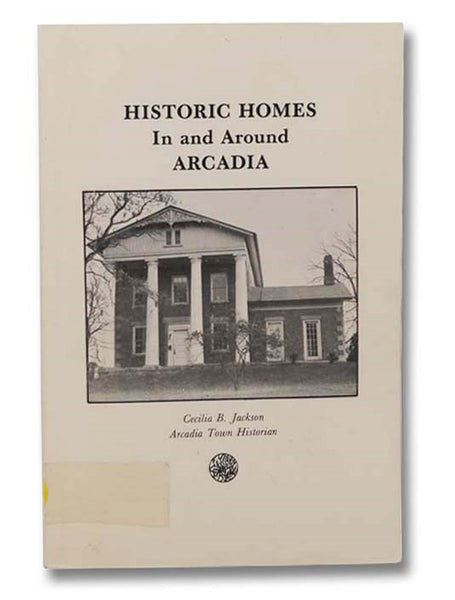 Historic Homes in and around Arcadia