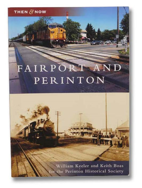 Fairport and Perinton (Then & Now)