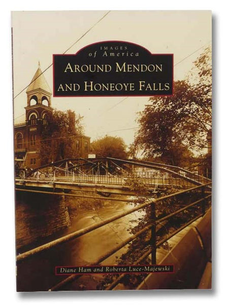 Around Mendon and Honeoye Falls (Images of America)