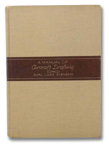 A Manual of Aircraft Drafting