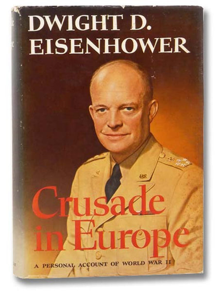 Crusade in Europe: A Personal Account of World War II