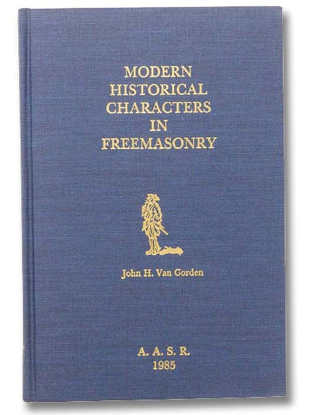 Modern Historical Characters in Freemasonry