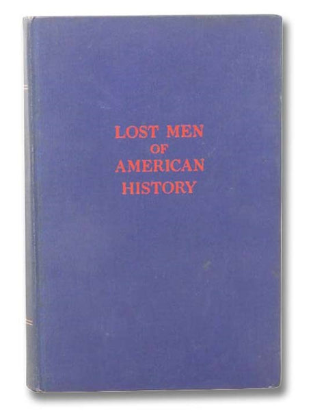 Lost Men of American History
