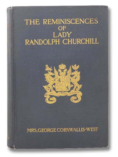The Reminiscences of Lady Randolph Churchill