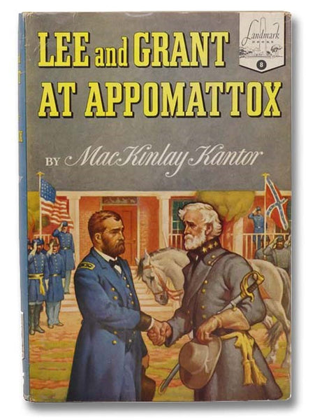 Lee and Grant at Appomattox (Landmark Books 8)