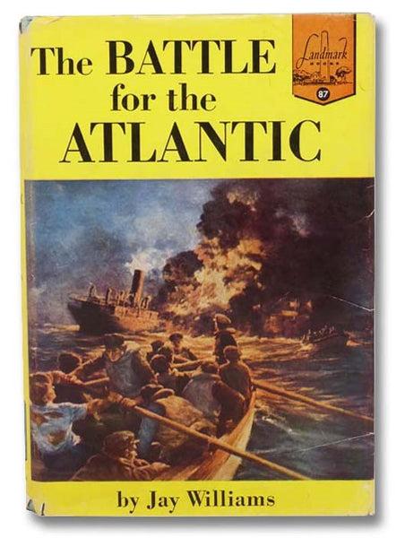 The Battle for the Atlantic (Landmark Books 87)