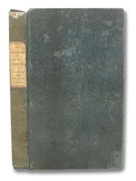 The Rambler in North America: MDCCCXXXII--MDCCCXXXIII, Volume 1 of 2 [1832-1833]