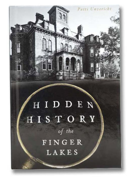 Hidden History of the Finger Lakes