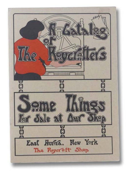 A Catalog of the Roycrofters: Featuring Metalwork and Lighting Fixtures