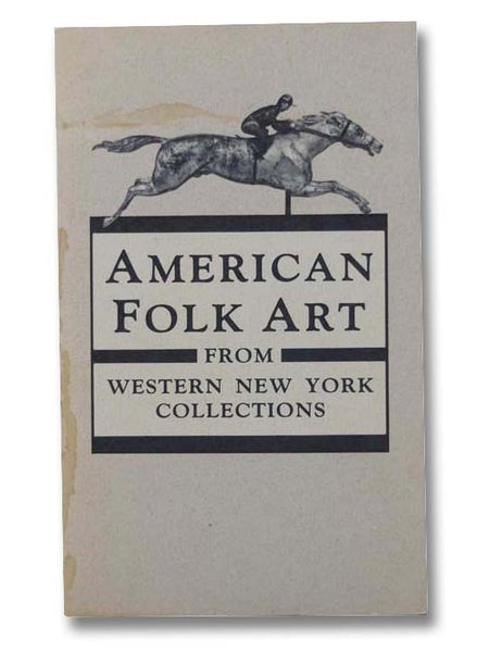 American Folk Art from Western New York Collections