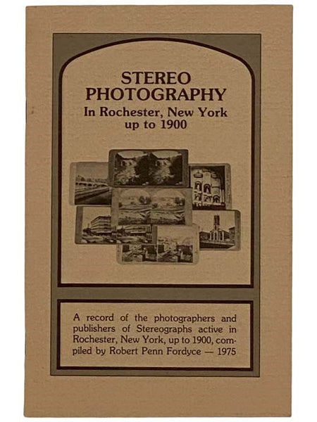 Stereo Photography in Rochester, New York up to 1900