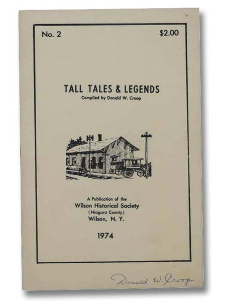 Tall Tales and Legends (Publications of the Wilson Historical Society (Niagara County), No. 2)