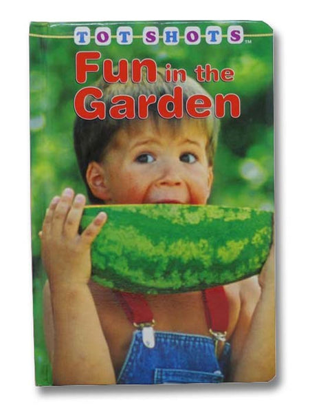 Fun in the Garden (Tot Shots)