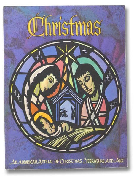 Christmas: An American Annual of Christmas Literature and Art, Volume Forty-Two [42]