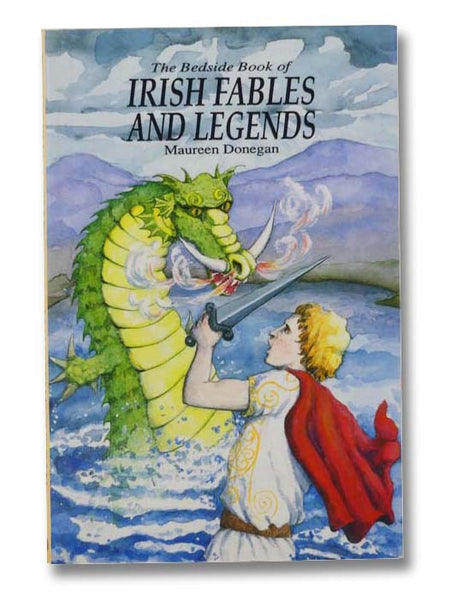 The Bedside Book of Irish Fables and Legends