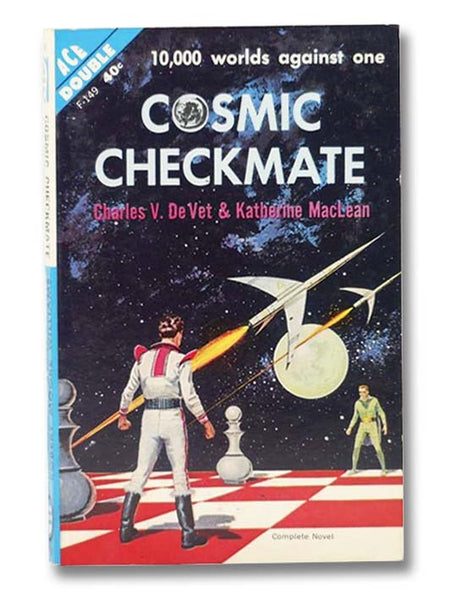Cosmic Checkmate & King of the Fourth Planet (Ace Double F-149)