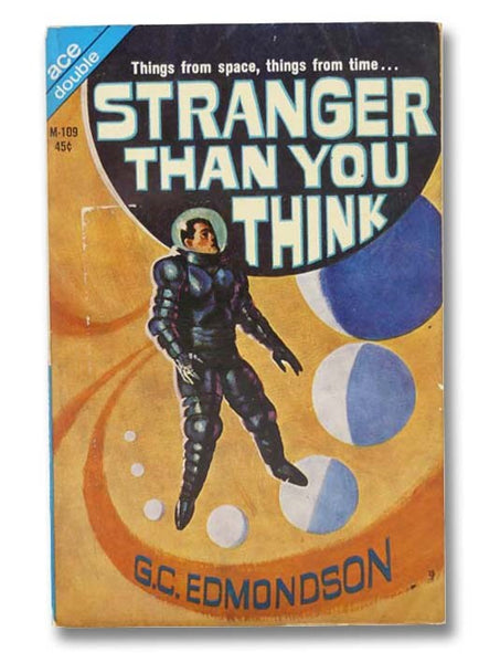 Stranger Than You Think & The Ship That Sailed the Time Stream (Ace Double M-109)