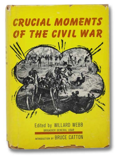 Crucial Moments of the Civil War