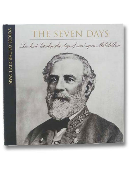 The Seven Days (Voice of the Civil War)
