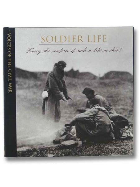 Soldier Life (Voice of the Civil War)